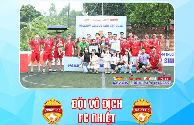 FC nhiệt đăng quang giải Passion League Sơn Tây 2026