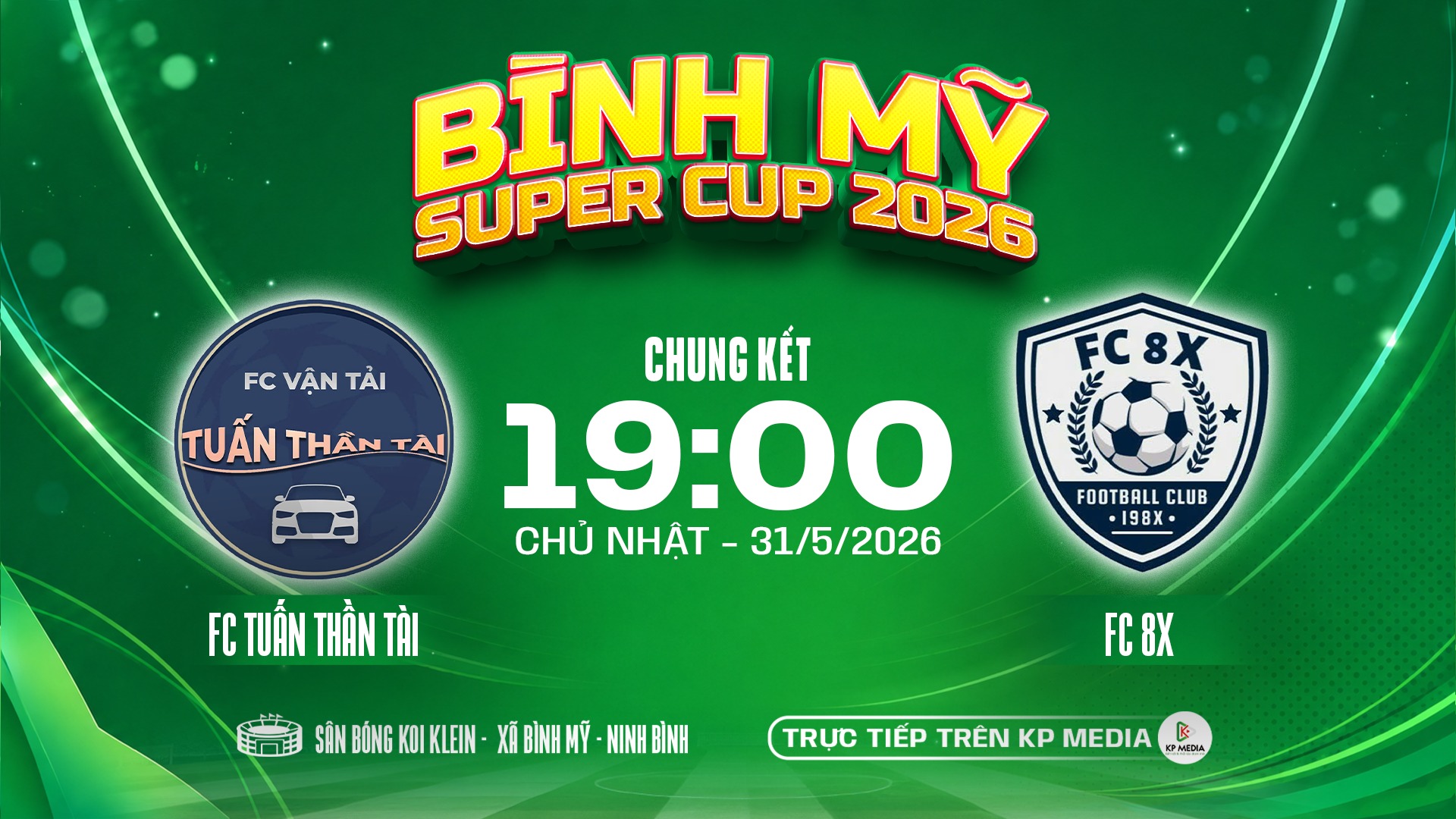 FC San lấp Sơn Vũ hay FC 8X sẽ vô địch Bình Mỹ Super Cup 2026?
