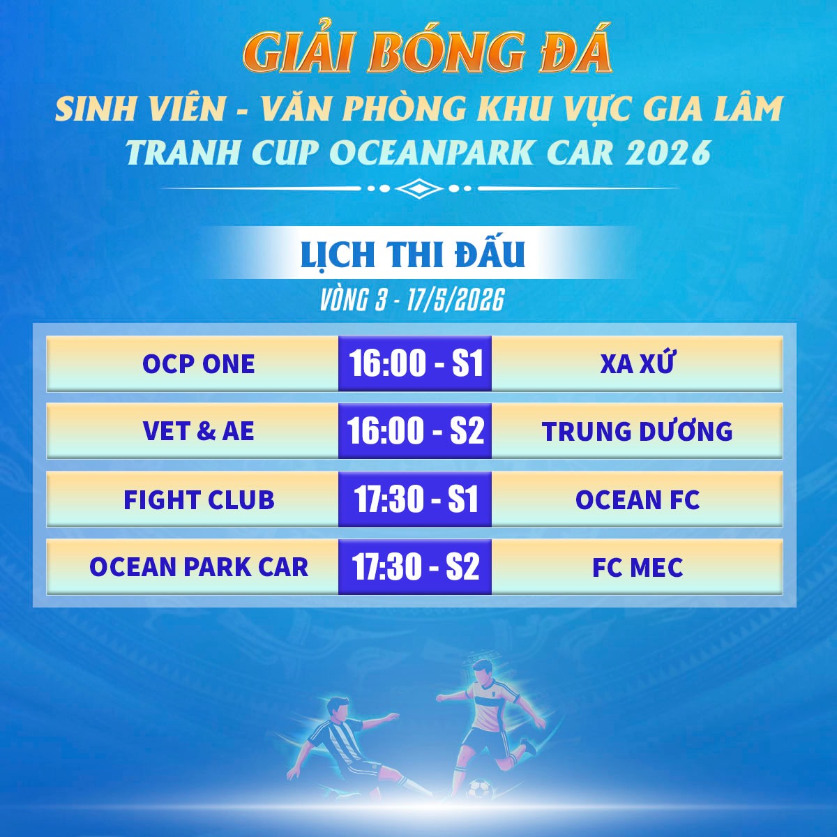 Lịch thi đấu vòng 3 giải bóng Đá Sinh Viên - Văn Phòng Khu Vực Gia Lâm