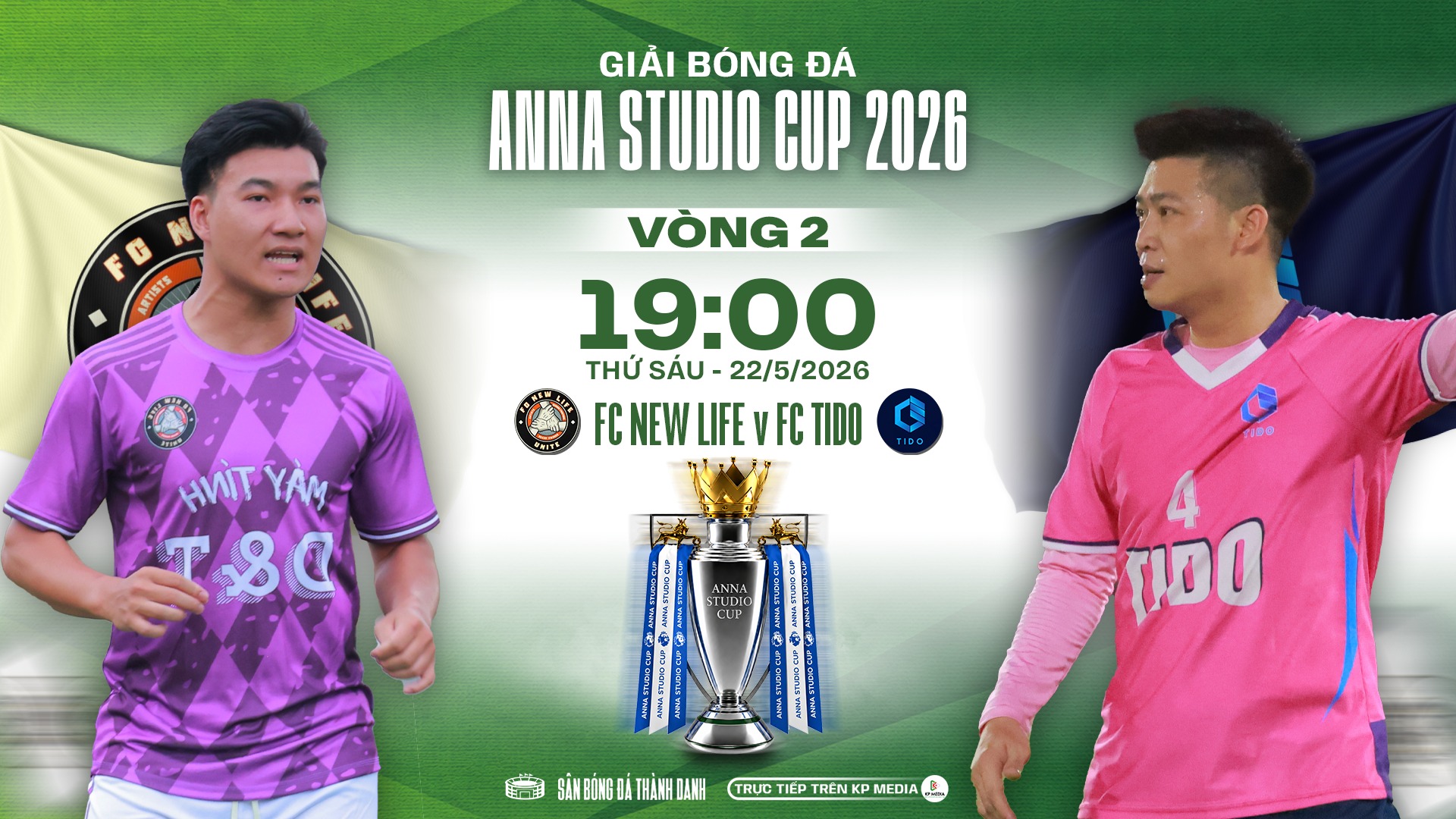Nhận định trước vòng 2 bảng A - ANNA studio Cup 2026: Tâm điểm ngôi đầu bảng