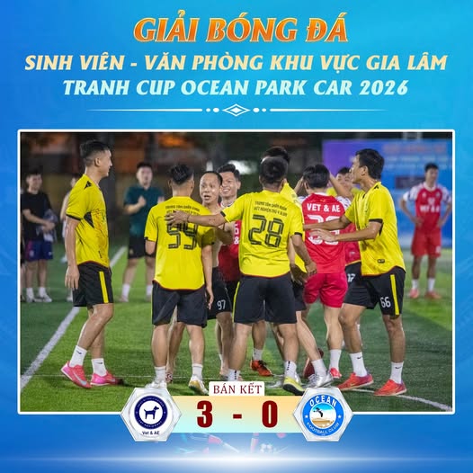  VET & AE 3-0 OCEAN FC: VET & AE vào chung kết giải bóng đá SVVP Gia Lâm 2026