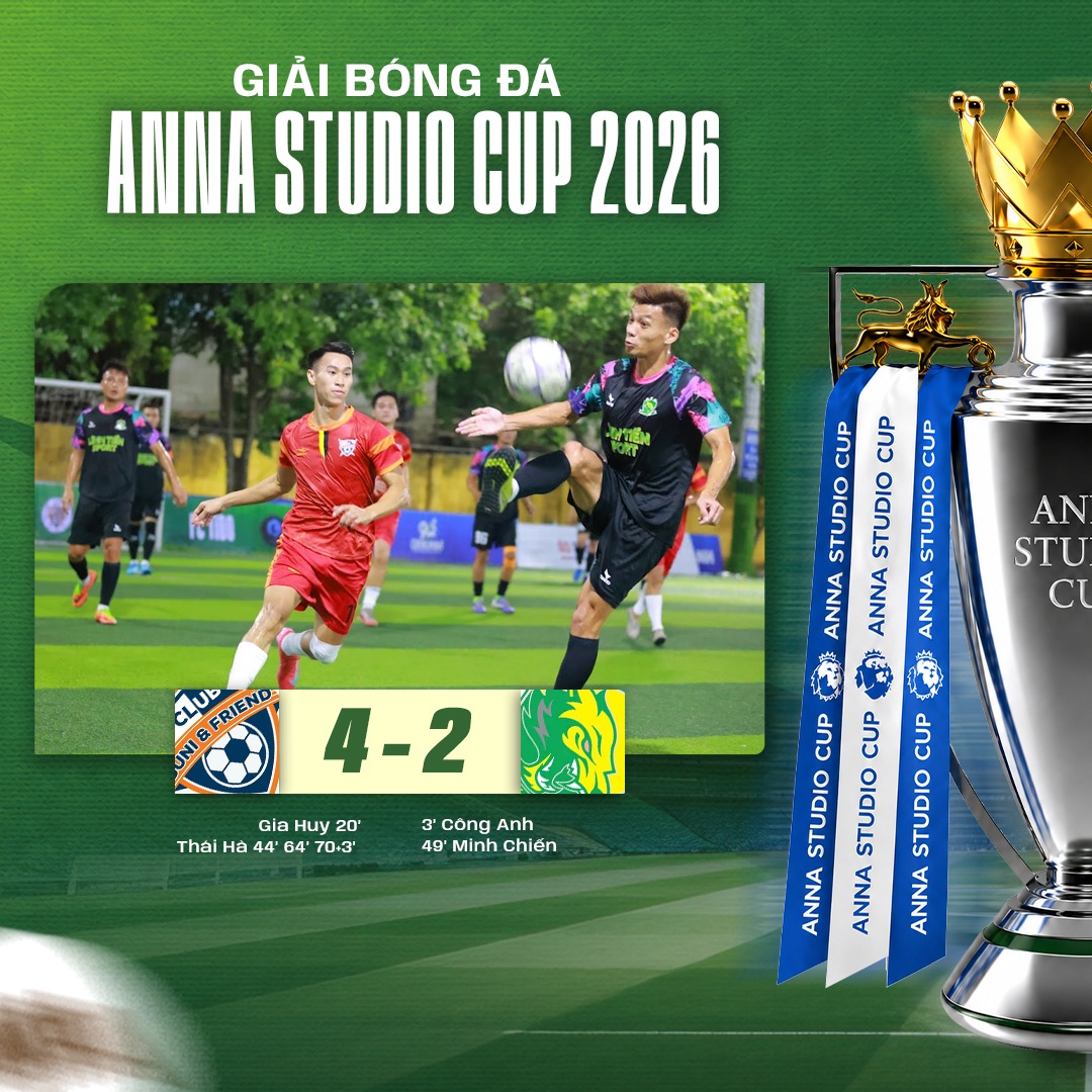 Vòng 1 bảng B - Anna Studio Cup 2026