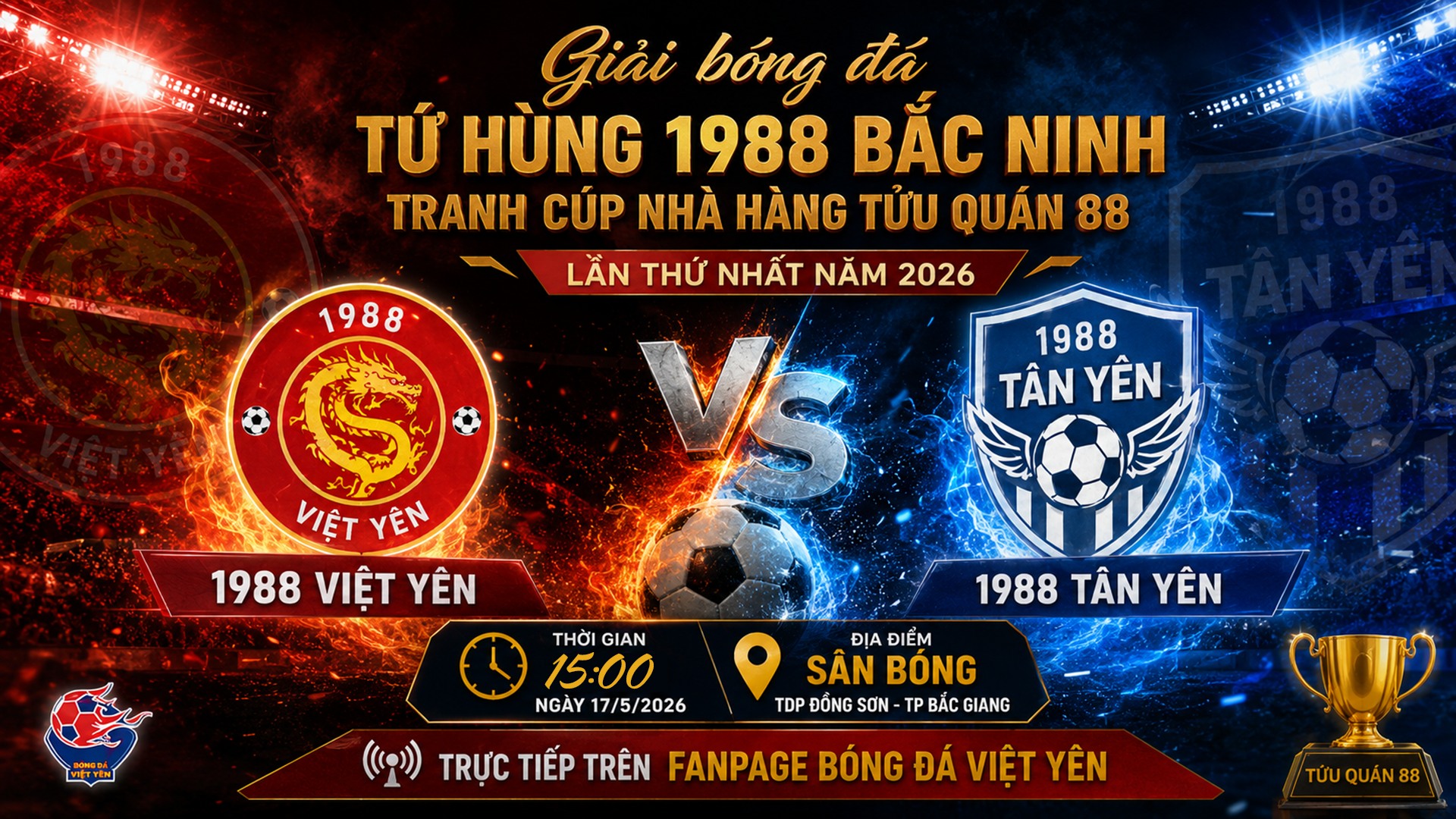 Vòng 2 giải bóng đá Tứ Hùng 1988 Bắc Ninh tranh cúp nhà hàng Tửu Quán 88 lần thứ nhất năm 2026