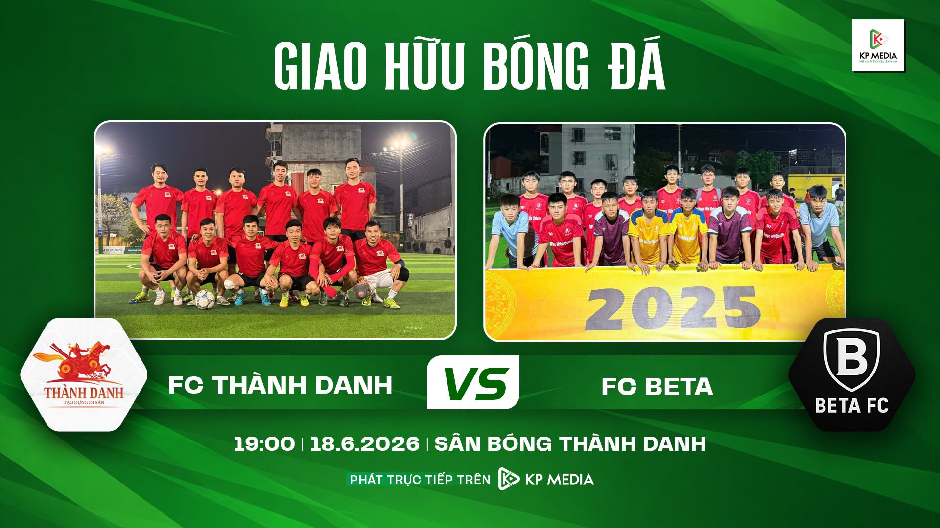 FC Thành Danh vs FC Beta: Các lão tướng có bẻ được sừng trâu?
