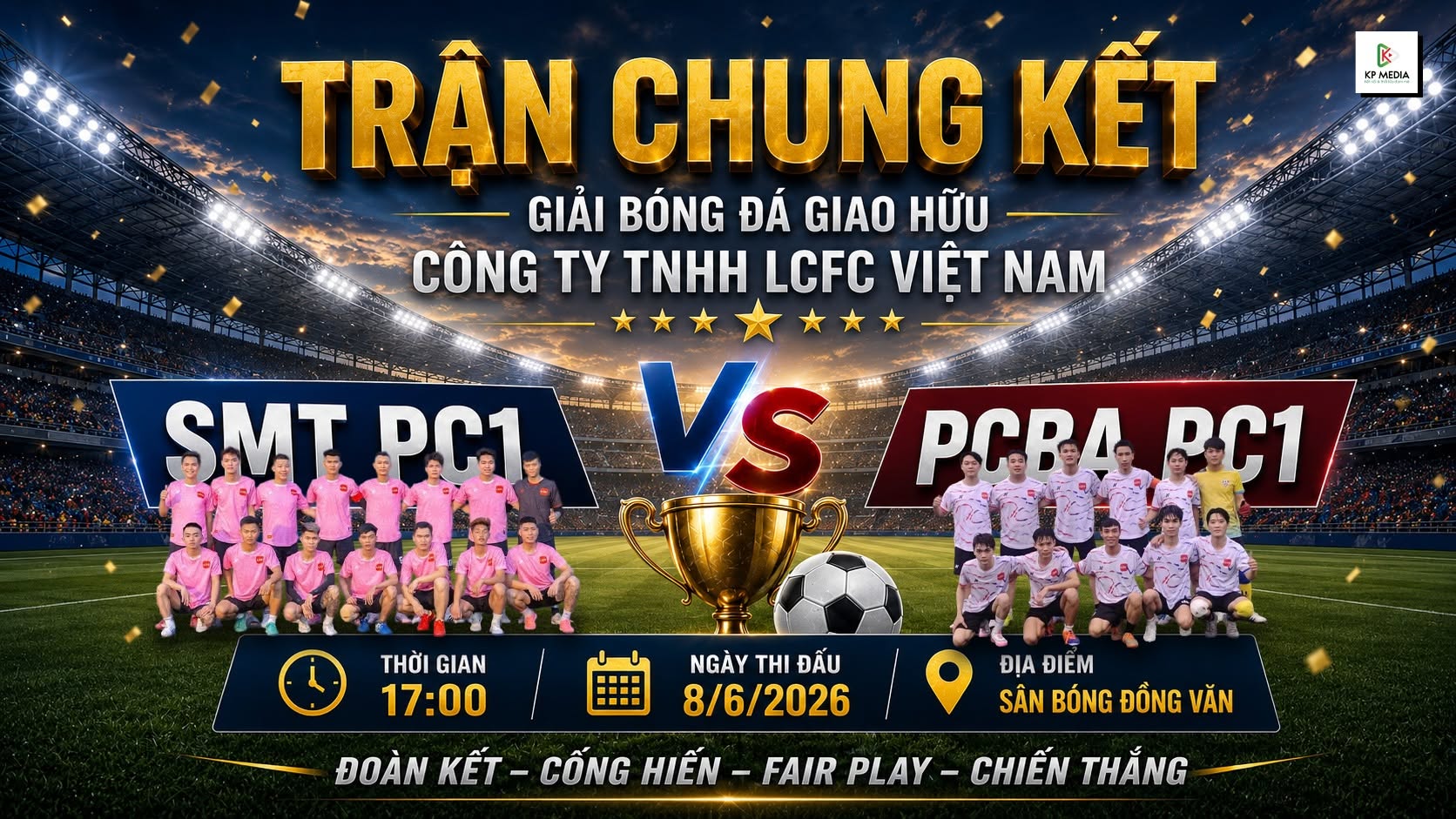 SMT PC1 vs PCBA PC1: Chờ đón nhà vô địch LCFC Việt Nam