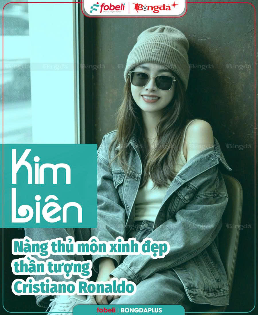 Kim Liên: Nàng thủ môn xinh đẹp thần tượng Cristiano Ronaldo