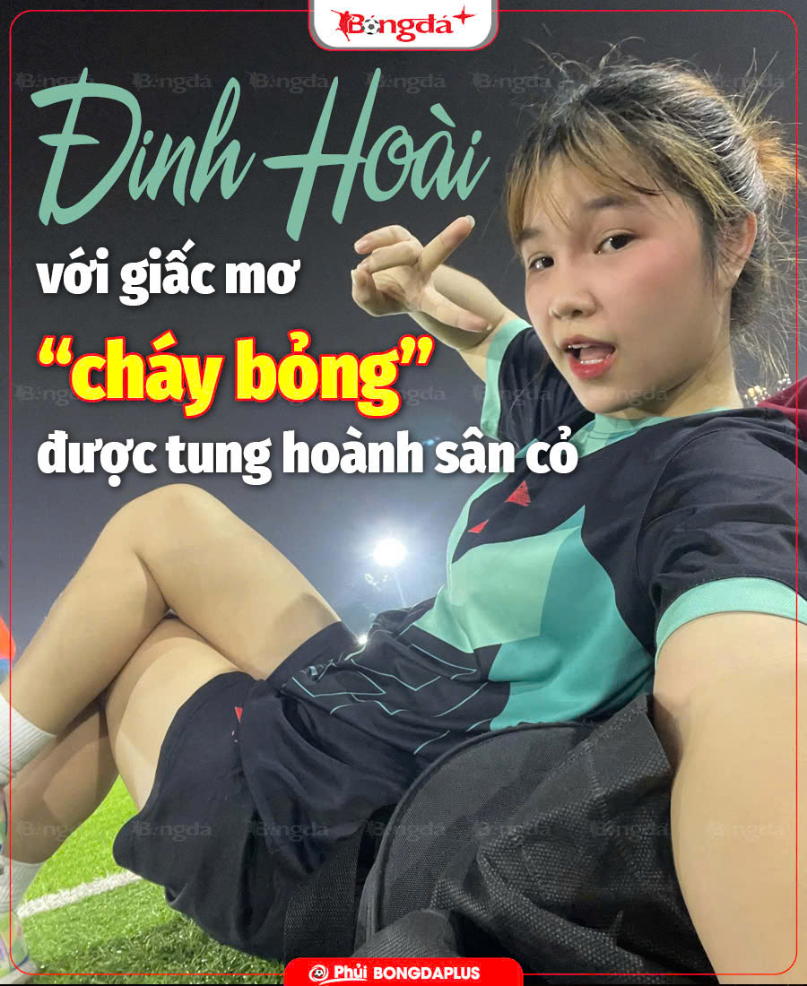 Đinh Hoài với giấc mơ 'cháy bỏng' được tung hoành sân cỏ
